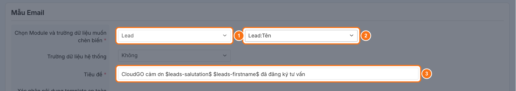 Ô Tiêu đề đã chèn biến danh xưng và tên của Lead, khoanh vùng ô chọn Module, ô chọn trường và ô Tiêu đề